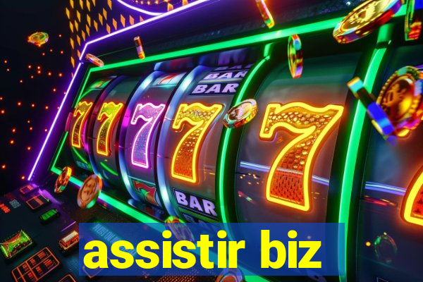 assistir biz